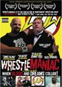 Wrestlemaniac (2008) трейлер фильма в хорошем качестве 1080p