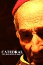 Catedral (2009) кадры фильма смотреть онлайн в хорошем качестве