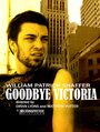 Смотреть «Goodbye Victoria» онлайн фильм в хорошем качестве