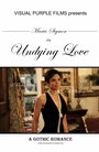 Смотреть «Undying Love» онлайн фильм в хорошем качестве