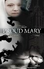 Proud Mary (2010) скачать бесплатно в хорошем качестве без регистрации и смс 1080p