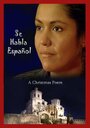 Se habla Español (2009) скачать бесплатно в хорошем качестве без регистрации и смс 1080p