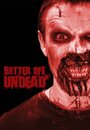 Better Off Undead (2007) скачать бесплатно в хорошем качестве без регистрации и смс 1080p