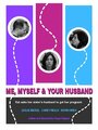 Me, Myself & Your Husband (2010) скачать бесплатно в хорошем качестве без регистрации и смс 1080p