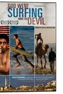 God Went Surfing with the Devil (2010) трейлер фильма в хорошем качестве 1080p