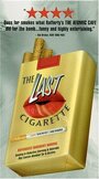 Смотреть «The Last Cigarette» онлайн фильм в хорошем качестве