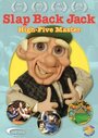 Slap Back Jack: High Five Master (2010) трейлер фильма в хорошем качестве 1080p