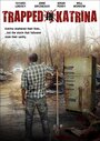 Trapped in Katrina (2009) скачать бесплатно в хорошем качестве без регистрации и смс 1080p