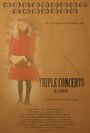 Triple Concerto in D Minor (2008) трейлер фильма в хорошем качестве 1080p