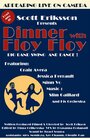 Dinner with Floy Floy (2010)