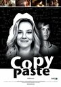 Смотреть «Copy Paste» онлайн фильм в хорошем качестве