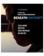 Beneath Contempt (2011) скачать бесплатно в хорошем качестве без регистрации и смс 1080p