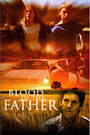 Смотреть «Blood of the Father» онлайн фильм в хорошем качестве