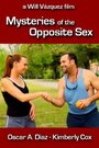 Смотреть «Mysteries of the Opposite Sex» онлайн фильм в хорошем качестве