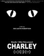 Смотреть «Charley» онлайн фильм в хорошем качестве