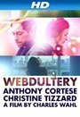 Webdultery (2010) трейлер фильма в хорошем качестве 1080p