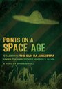 Points on a Space Age (2009) трейлер фильма в хорошем качестве 1080p