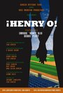 Henry O! (2009) трейлер фильма в хорошем качестве 1080p