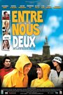 Entre nous deux (2010)