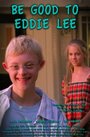 Be Good to Eddie Lee (2010)