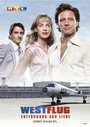 Смотреть «Westflug - Entführung aus Liebe» онлайн фильм в хорошем качестве