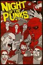 Смотреть «Night of the Punks» онлайн фильм в хорошем качестве