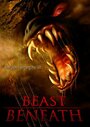 Beast Beneath (2011) кадры фильма смотреть онлайн в хорошем качестве