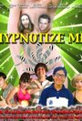 Hypnotize Me (2016) трейлер фильма в хорошем качестве 1080p