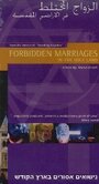 Смотреть «Forbidden Marriages in the Holy Land» онлайн фильм в хорошем качестве