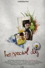 Her Special Day (2009) кадры фильма смотреть онлайн в хорошем качестве