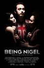 Being Nigel (2010) кадры фильма смотреть онлайн в хорошем качестве