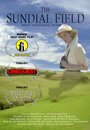 Смотреть «The Sundial Field» онлайн фильм в хорошем качестве