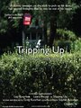 Смотреть «Tripping Up» онлайн фильм в хорошем качестве