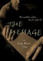 The Message (2010) скачать бесплатно в хорошем качестве без регистрации и смс 1080p