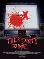 Смотреть «Talk Dirty to Me» онлайн фильм в хорошем качестве