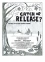 Смотреть «Catch or Release?» онлайн фильм в хорошем качестве