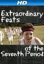 Extraordinary Feats of the Seventh Period (2011) трейлер фильма в хорошем качестве 1080p