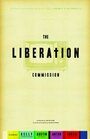 Смотреть «The Liberation Commission» онлайн фильм в хорошем качестве