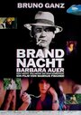 Brandnacht (1993) кадры фильма смотреть онлайн в хорошем качестве