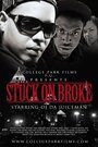 Смотреть «Stuck on Broke» онлайн фильм в хорошем качестве