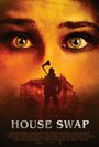 House Swap (2010) трейлер фильма в хорошем качестве 1080p