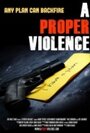 A Proper Violence (2011)