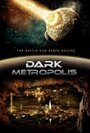 Dark Metropolis (2010) трейлер фильма в хорошем качестве 1080p