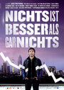 Nichts ist besser als gar nichts (2010) кадры фильма смотреть онлайн в хорошем качестве