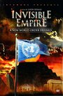 Невидимая Империя: Становление нового мирового порядка (2010) скачать бесплатно в хорошем качестве без регистрации и смс 1080p