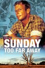 Sunday Too Far Away (1975) кадры фильма смотреть онлайн в хорошем качестве