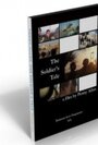 The Soldier's Tale (2007) кадры фильма смотреть онлайн в хорошем качестве