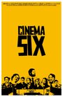 Cinema Six (2012) кадры фильма смотреть онлайн в хорошем качестве