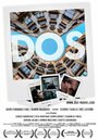 Смотреть «Dos» онлайн фильм в хорошем качестве