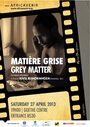 Matière Grise (Grey Matter) (2011) трейлер фильма в хорошем качестве 1080p